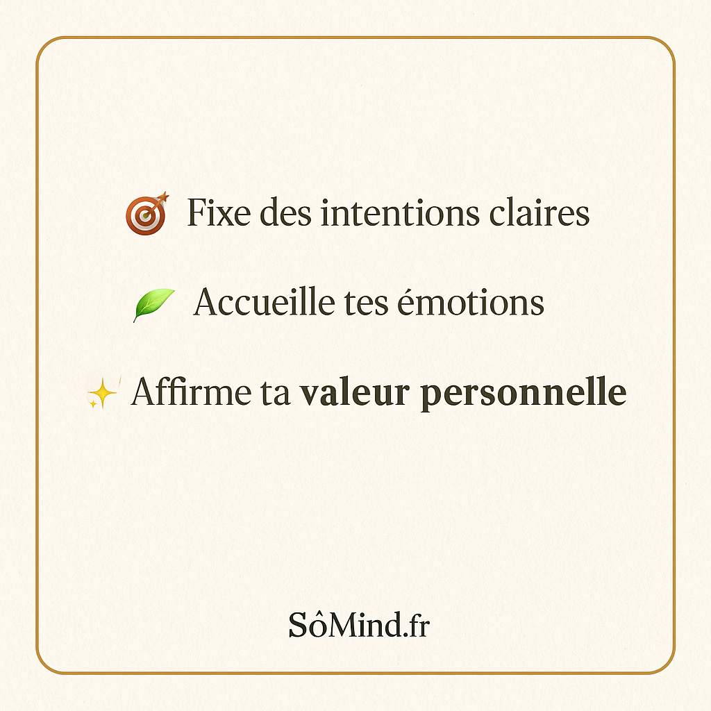 Fixer ses intentions et affirmer sa valeur : 3 clés douces pour se recentrer