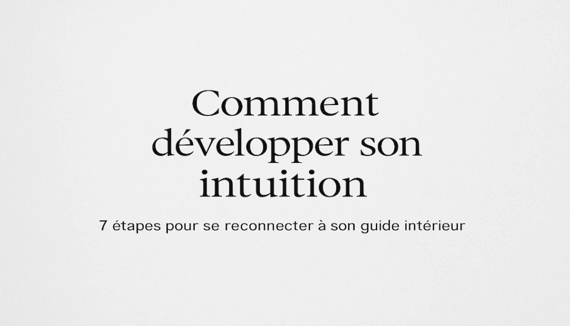 Comment développer son intuition