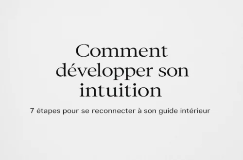 Comment développer son intuition