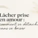 lacher prise en amour visuel emotionnel