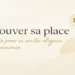 Trouver sa place : s’aligner avec soi, pas avec les attentes
