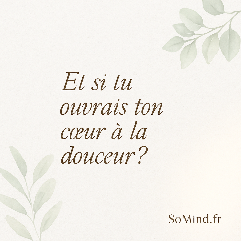Rouvrir son cœur, c’est s’offrir la liberté de ressentir pleinement la vie
