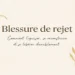 Blessure de rejet : visuel inspirant pour apaiser et se reconstruire