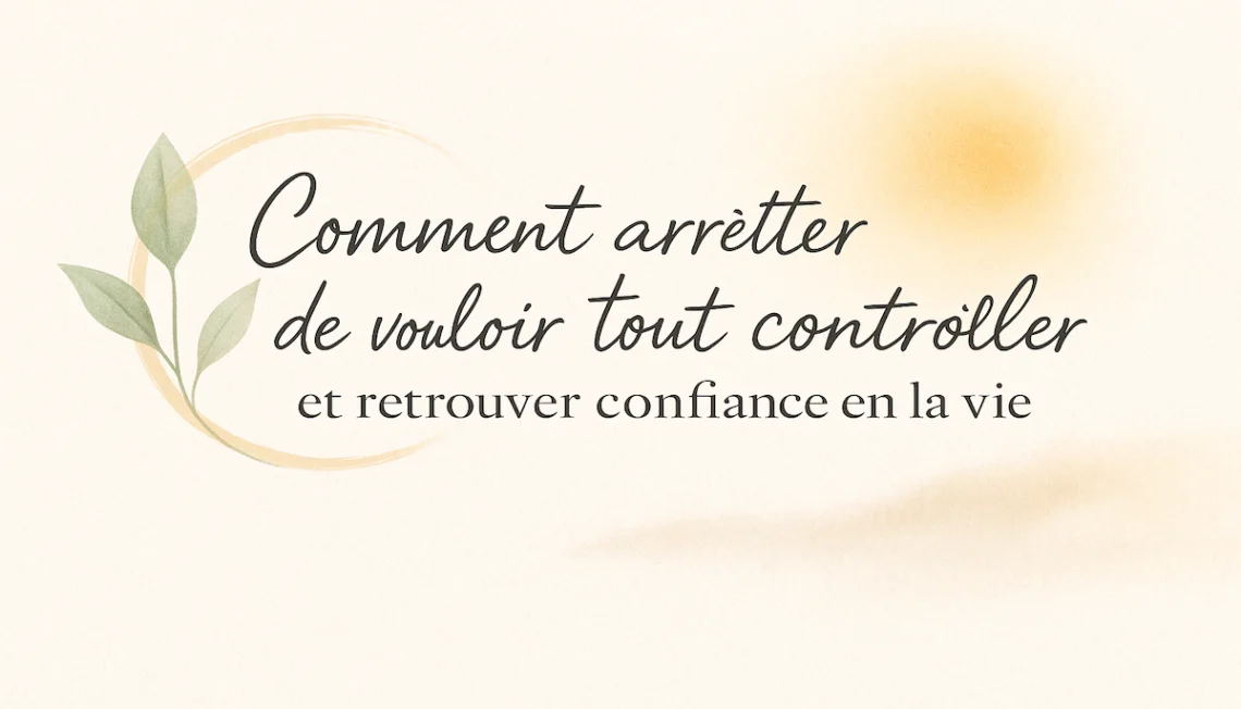 Apprendre à faire confiance à la vie